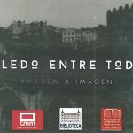 Un programa quiere recuperar los últimos 80 años de Toledo a través de imágenes