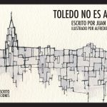 Toledo, una ciudad "más allá de los límites" y que "no es azul"