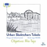 Urban Sketchers Toledo, dibujar en Safont para reivindicar el río Tajo a su paso por la ciudad