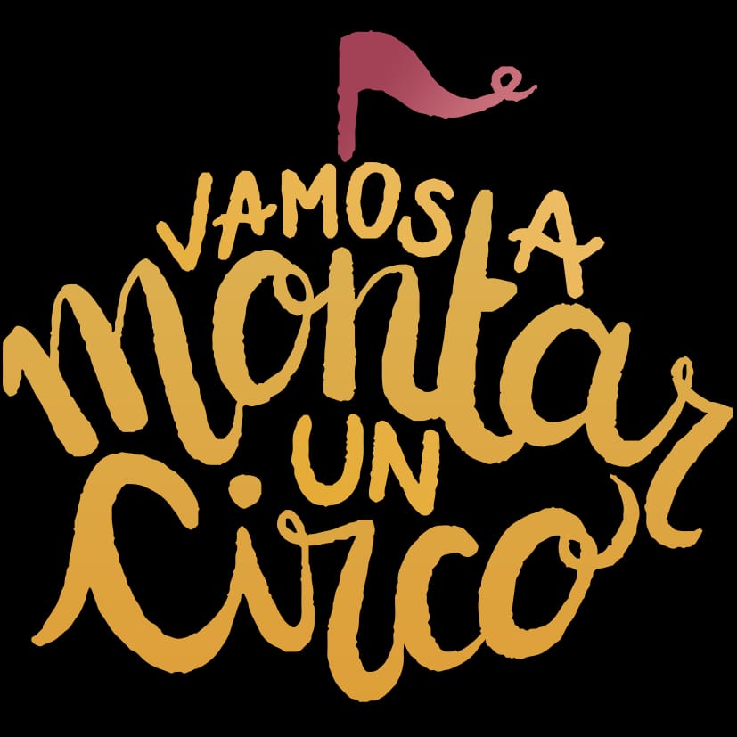 Vamos a Montar un Circo